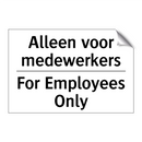 Alleen voor medewerkers - For Employees Only