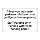 Alleen voor personeel parkeren /.../ - Staff Parking Only - Parking with /.../