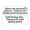 Alleen voor personeel parkeren /.../ - Staff Parking Only - Parking with /.../