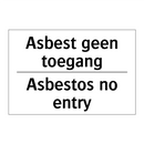 Asbest geen toegang - Asbestos no entry
