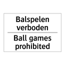 Balspelen verboden - Ball games prohibited