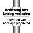 Bediening met ketting verboden - Operation with necklace prohibited/.../