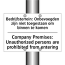 Bedrijfsterrein: Onbevoegden zijn /.../ - Company Premises: Unauthorized /.../