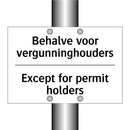 Behalve voor vergunninghouders - Except for permit holders