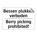 Bessen plukken verboden - Berry picking prohibited!