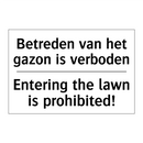 Betreden van het gazon is verboden/.../ - Entering the lawn is prohibited!/.../