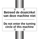 Betreed de draaicirkel van deze /.../ - Do not enter the turning circle /.../