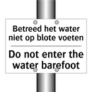 Betreed het water niet op blote /.../ - Do not enter the water barefoot/.../
