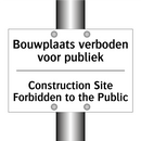Bouwplaats verboden voor publiek/.../ - Construction Site Forbidden to /.../