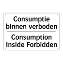 Consumptie binnen verboden - Consumption Inside Forbidden