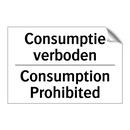 Consumptie verboden - Consumption Prohibited