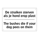 De struiken sterven als je hond /.../ - The bushes die if your dog pees /.../
