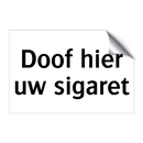 Doof hier uw sigaret & Doof hier uw sigaret & Doof hier uw sigaret & Doof hier uw sigaret