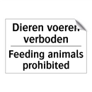 Dieren voeren verboden - Feeding animals prohibited