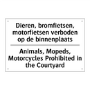 Dieren, bromfietsen, motorfietsen /.../ - Animals, Mopeds, Motorcycles Prohibited /.../