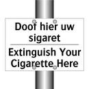 Doof hier uw sigaret - Extinguish Your Cigarette Here