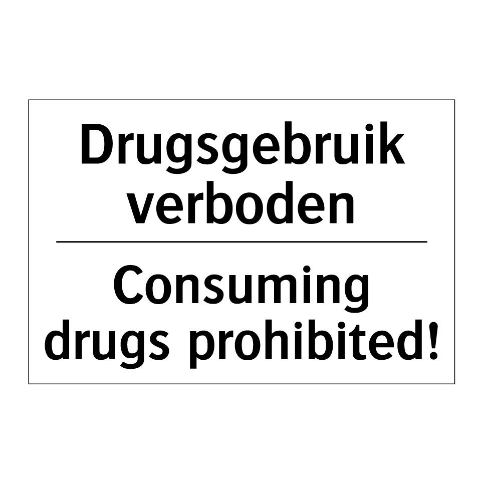 Koop Drugsgebruik verboden - Consuming drugs prohibited! bord ...