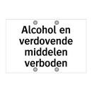 Alcohol en verdovende middelen verboden & Alcohol en verdovende middelen verboden