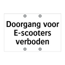 Doorgang voor E-scooters verboden & Doorgang voor E-scooters verboden