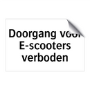 Doorgang voor E-scooters verboden & Doorgang voor E-scooters verboden
