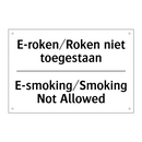 E-roken/Roken niet toegestaan - E-smoking/Smoking Not Allowed