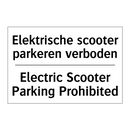 Elektrische scooter parkeren verboden/.../ - Electric Scooter Parking Prohibited/.../