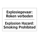 Explosiegevaar: Roken verboden - Explosion Hazard: Smoking Prohibited/.../
