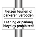 Fietsen leunen of parkeren verboden/.../ - Leaning or parking bicycles prohibited!/.../