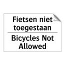 Fietsen niet toegestaan - Bicycles Not Allowed
