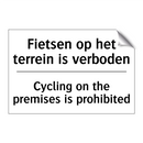 Fietsen op het terrein is verboden/.../ - Cycling on the premises is prohibited/.../
