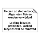Fietsen op slot verboden. Afgesloten /.../ - Locking bicycles prohibited. Locked /.../