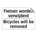 Fietsen worden verwijderd - Bicycles will be removed