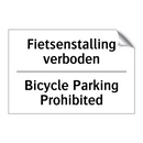 Fietsenstalling verboden - Bicycle Parking Prohibited
