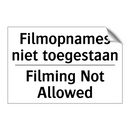 Filmopnames niet toegestaan - Filming Not Allowed