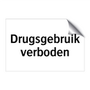 Drugsgebruik verboden & Drugsgebruik verboden & Drugsgebruik verboden & Drugsgebruik verboden