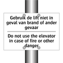 Gebruik de lift niet in geval /.../ - Do not use the elevator in case /.../