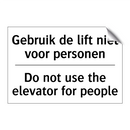 Gebruik de lift niet voor personen/.../ - Do not use the elevator for people/.../