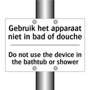 Gebruik het apparaat niet in bad /.../ - Do not use the device in the bathtub /.../