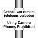 Gebruik van camera telefoons verboden/.../ - Using Camera Phones Prohibited