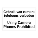 Gebruik van camera telefoons verboden/.../ - Using Camera Phones Prohibited