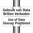 Gebruik van Data Brillen Verboden/.../ - Use of Data Glasses Prohibited