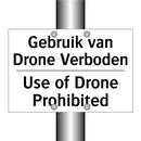 Gebruik van Drone Verboden - Use of Drone Prohibited