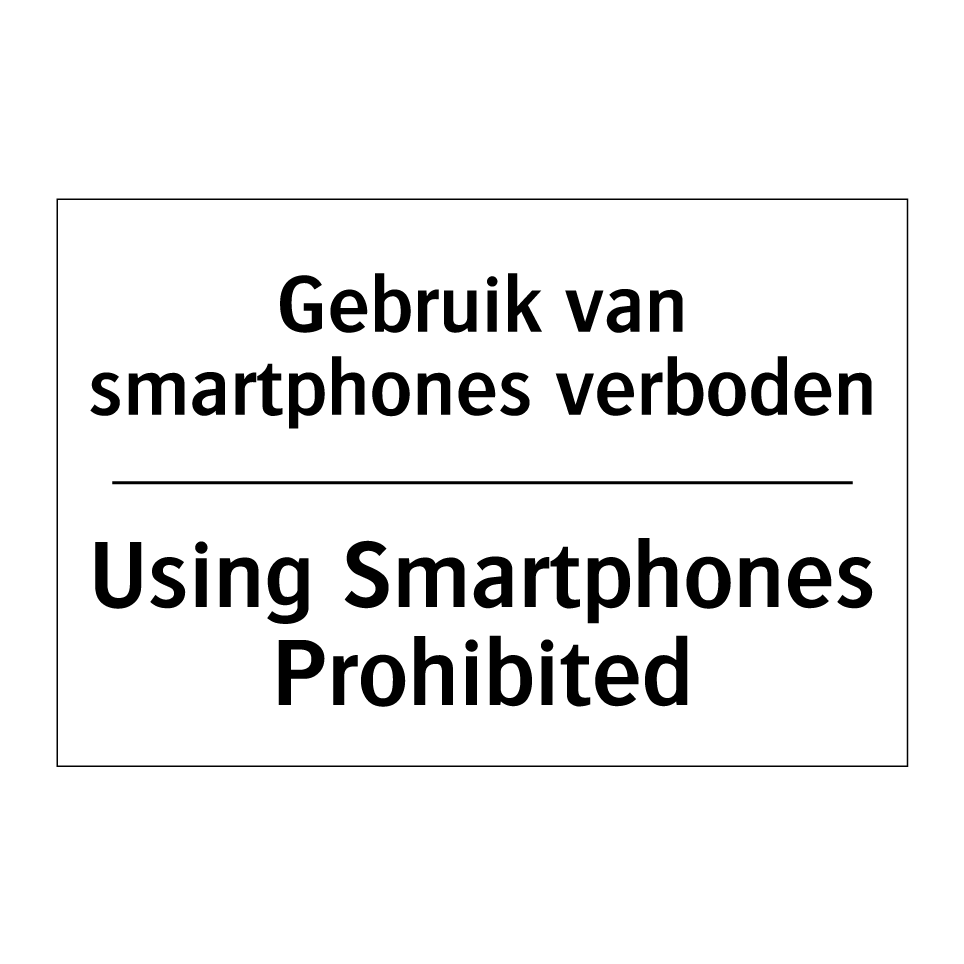 Koop Gebruik van smartphones verboden/.../ - Using Smartphones ...