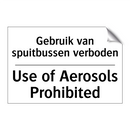 Gebruik van spuitbussen verboden/.../ - Use of Aerosols Prohibited
