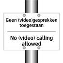 Geen (video)gesprekken toegestaan/.../ - No (video) calling allowed