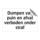 Dumpen van puin en afval verboden onder straf & Dumpen van puin en afval verboden onder straf