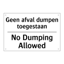 Geen afval dumpen toegestaan - No Dumping Allowed