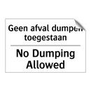 Geen afval dumpen toegestaan - No Dumping Allowed