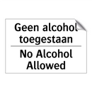 Geen alcohol toegestaan - No Alcohol Allowed