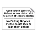 Geen fietsen parkeren. Gelieve /.../ - No Parking Bicycles. Please do /.../